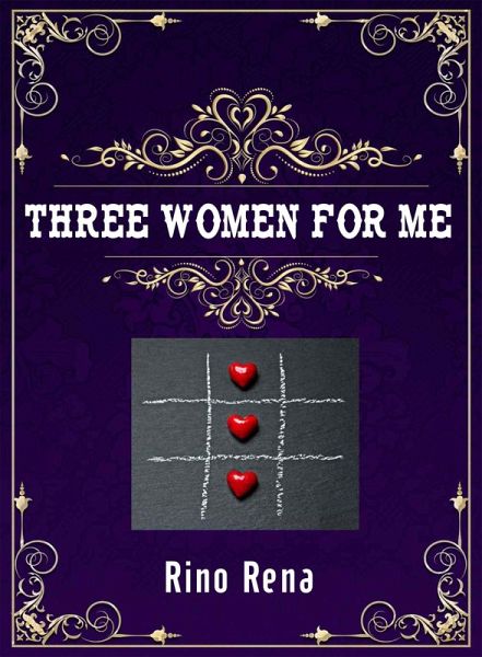 Three Women for Me (eBook, ePUB) Three Women for Me (eBook, ePUB)