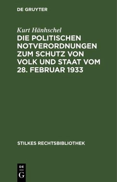 Die Politischen Notverordnungen zum Schutz von Volk und Staat vom 28. Februar 1933 (eBook, PDF) - Hänhschel, Kurt