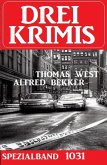 Drei Krimis Spezialband 1031 (eBook, ePUB)