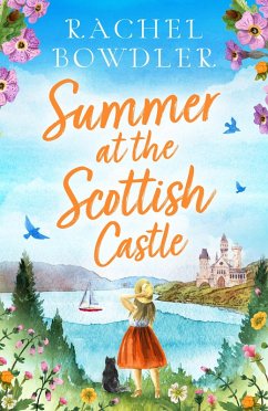 Summer at the Scottish Castle (eBook, ePUB) - Bowdler, Rachel