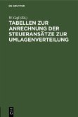 Tabellen zur Anrechnung der Steueransätze zur Umlagenverteilung (eBook, PDF)