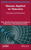 Queues Applied to Telecoms (eBook, ePUB) Queues Applied to Telecoms (eBook, ePUB)