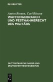 Waffengebrauch und Festnahmerecht des Militärs (eBook, PDF)