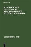 Dissertationes philologicae Argentoratenses selectae, Volumen IV (eBook, PDF)