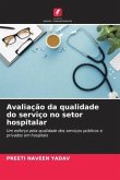 Avaliação da qualidade do serviço no setor hospitalar