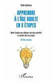 Apprendre à l'âge adulte en X étapes