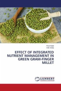 EFFECT OF INTEGRATED NUTRIENT MANAGEMENT IN GREEN GRAM-FINGER MILLET - Kalal, Purvi;Virdia, H.M.