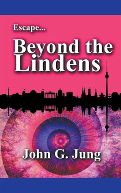 Escape...Beyond the Lindens - Jung, John G.