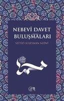 Nebev Davet Bulusmalari - Süleyman Nedvi, Seyyid