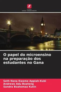 O papel do microensino na preparação dos estudantes no Gana - Appiah-Kubi, Seth Nana Kwame;Boateng, Andrews Adu;Kutin, Sandra Boatemaa