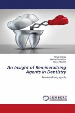 An Insight of Remineralising Agents in Dentistry