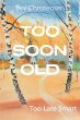Too Soon Old - Bild 1
