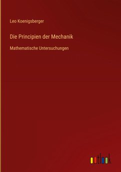 Die Principien der Mechanik - Koenigsberger, Leo