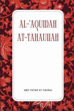 Al-'Aquîdah At-Tahâuiiah - At-Tahâui, Abû Ya´far