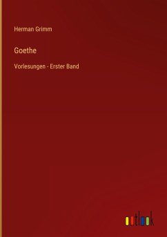 Goethe - Grimm, Herman