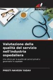 Valutazione della qualità del servizio nell'industria ospedaliera