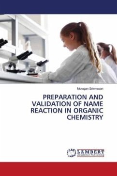 PREPARATION AND VALIDATION OF NAME REACTION IN ORGANIC CHEMISTRY