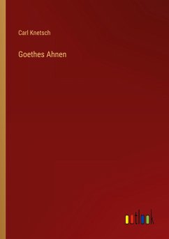 Goethes Ahnen