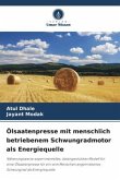 Ölsaatenpresse mit menschlich betriebenem Schwungradmotor als Energiequelle