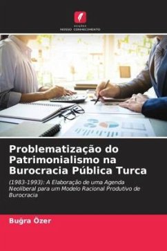 Problematização do Patrimonialismo na Burocracia Pública Turca - Özer, Bugra