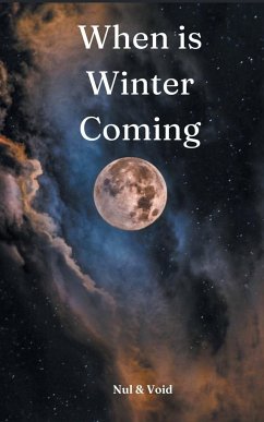 When is Winter Coming - Nul and Void