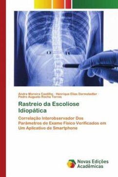 Rastreio da Escoliose Idiopática - Castilho, Andre Moreira;Darmstadter, Henrique Elias;Torres, Pedro Augusto Rocha
