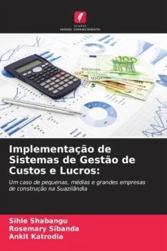 Implementação de Sistemas de Gestão de Custos e Lucros: - Shabangu, Sihle;Sibanda, Rosemary;Katrodia, Ankit