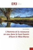 L¿Homme et la ressource en eau dans le haut bassin d'Oum Er Rbia-Maroc