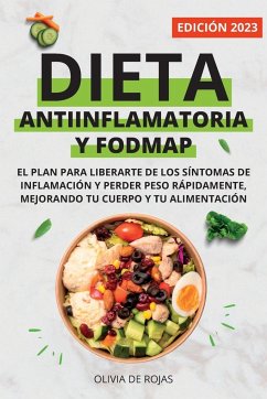 Dieta Antiinflamatoria y Dieta Fodmap - de Rojas, Olivia