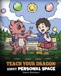 Teach Your Dragon About Personal Space - Bild 1