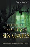 Journey to the City of Six Gates