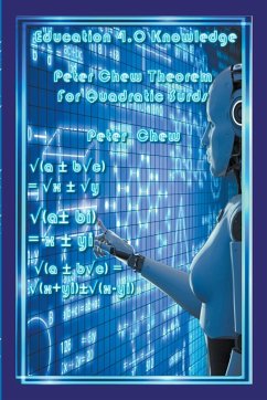 Education 4.0 Knowledge. Peter Chew Theorem for Quadratic Surds - Chew, Peter