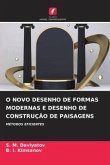 O NOVO DESENHO DE FORMAS MODERNAS E DESENHO DE CONSTRUÇÃO DE PAISAGENS