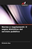 Norme e regolamenti: Il segno distintivo del servizio pubblico