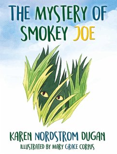 The Mystery of Smokey Joe - Nordstrom-Dugan, Karen