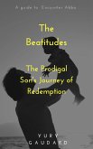 The Beatitudes: The Prodigal Son's Journey of Redemption (eBook, ePUB)
