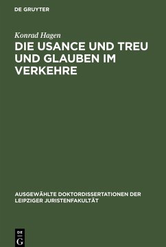 Die Usance und Treu und Glauben im Verkehre - Hagen, Konrad