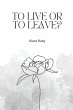 To live or to leave? - Bild 1
