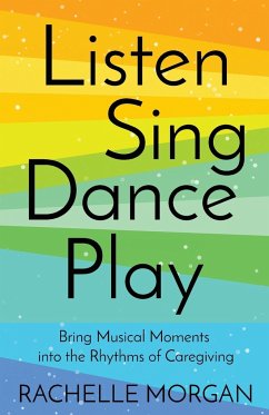 Listen, Sing, Dance, Play - Morgan, Rachelle