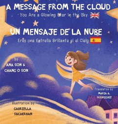 A message from the Cloud (Bilingual Edition: English/Spanish): Español/Ingles) - Son, Ana; Son, Chang O.
