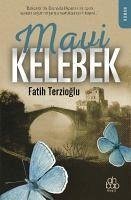 Mavi Kelebek - Terzioglu, Fatih