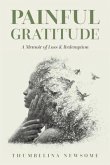 Painful Gratitude (eBook, ePUB)