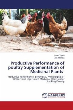 Productive Performance of poultry Supplementation of Medicinal Plants - Tayeb, Ihsan;Mustafa, Alla