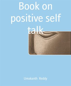 Book on positive self talk (eBook, ePUB) - Reddy, Umakanth
