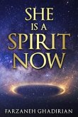 She is a Spirit Now (eBook, ePUB)