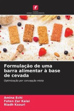 Formulação de uma barra alimentar à base de cevada - Echi, Amina;Zar Kalai, Feten;Ksouri, Riadh