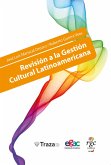 Revisión a la gestión cultural latinoamericana (eBook, ePUB)