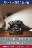 The Enchanted Typewriter (Esprios Classics)