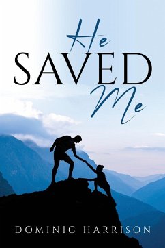 HE SAVED ME - Dominic Harrison