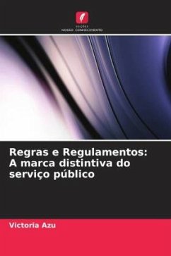 Regras e Regulamentos: A marca distintiva do serviço público - Azu, Victoria